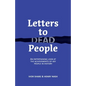 Letters to Dead People: An entertaining look at the achievements of key people in history - Paperback