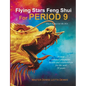 Flying Stars Feng Shui for Period 9 - Paperback