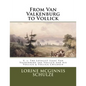 From Van Valkenburg to Vollick: The Loyalist Isaac Van Valkenburg Aka Vollick and His Vollick & Follick Children - Paperback