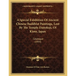 A Special Exhibition Of Ancient Chinese Buddhist Paintings, Lent By The Temple Daitokuji, Of Kioto, Japan: Catalogue (1894) - Paperback