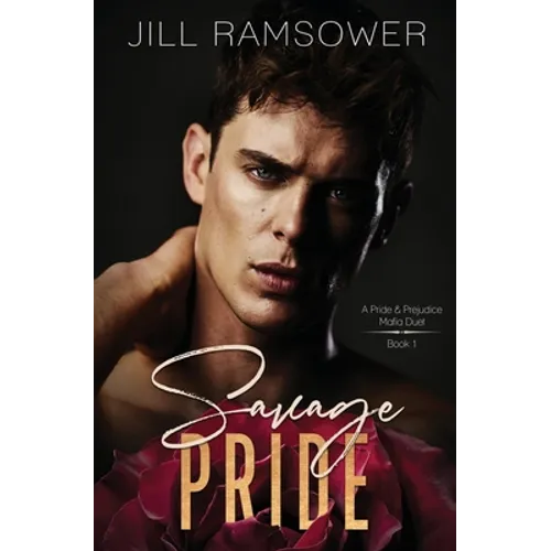 Savage Pride: A Pride and Prejudice Mafia Duet - Paperback