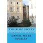 Tour Of Sicily: Touring Around Sicily and History - Paperback