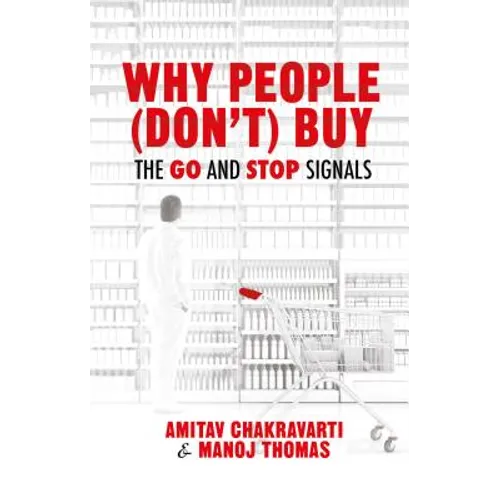 Why People (Don't) Buy: The Go and Stop Signals - Hardcover