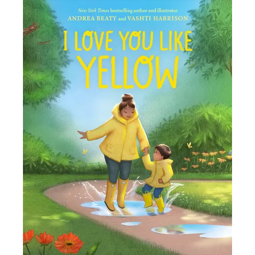 I Love You Like Yellow: A Picture Book - Hardcover