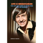Love Is Understanding: The Life and Times of Peter Tork and The Monkees - Paperback