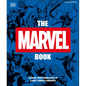 The Marvel Book New Edition: Expand Your Knowledge of the a Vast Comics Universe - Hardcover