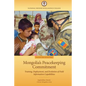 Mongolia's Peacekeeping Commitment: Training, Deployment, and Evolution of Field Information Capabilities - Paperback