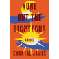 None But the Righteous - Paperback