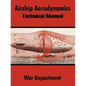 Airship Aerodynamics: Technical Manual - Paperback