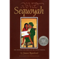 Sequoyah: The Cherokee Man Who Gave His People Writing - Hardcover