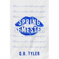 Spring Semester: Special Edition - Paperback