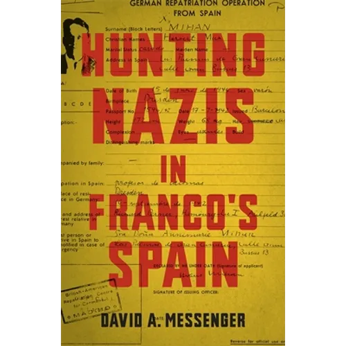 Hunting Nazis in Franco's Spain - Hardcover