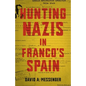 Hunting Nazis in Franco's Spain - Hardcover