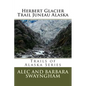 Herbert Glacier Trail Juneau Alaska - Paperback