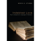 Indebted Love: Paul's Subjection Language in Romans - Paperback