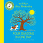My First Story Orchestra: The Four Seasons in One Day: Press the Buttons to Hear 6 Sounds - Board Book