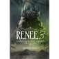 Renee 3: Long Live the Queen - Paperback