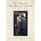 The Way of the Mystic-Wizard: A Guidebook for Creating a Nondual Shamanic Spiritual Practice - Paperback
