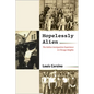 Hopelessly Alien: The Italian Immigration Experience in Chicago Heights - Hardcover