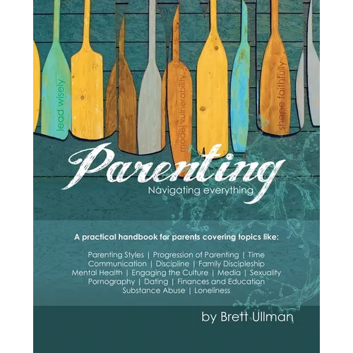 Parenting: Navigating Everything - Paperback