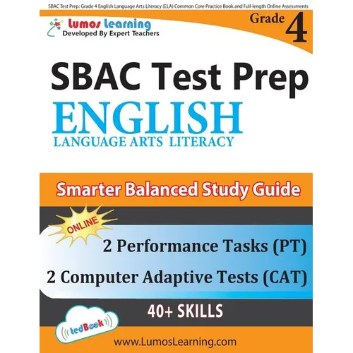 SBAC Test Prep: Grade 4 English Language Arts Literacy (ELA) Common Core Practice Book and Full-length Online Assessments: Smarter Balanced Study Guid - Paperback
