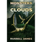 Monsters In The Clouds - Paperback