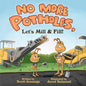 No More Potholes, Let's Mill & Fill! - Paperback