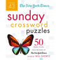 The New York Times Sunday Crossword Puzzles Volume 43: 50 Sunday Puzzles from the Pages of the New York Times - Spiral