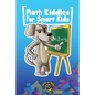 Math Riddles for Smart Kids: 400+ Math Riddles and Brain Teasers Your Whole Family Will Love - Paperback