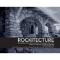 Rockitecture: A symphony of river rocks the men who listened to their music - Paperback