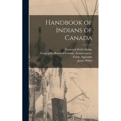 Handbook of Indians of Canada - Hardcover