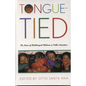 Tongue-Tied: The Lives of Multilingual Children in Public Education - Paperback