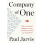 Company of One: Why Staying Small Is the Next Big Thing for Business - Paperback