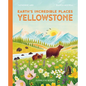 Earth's Incredible Places: Yellowstone - Hardcover