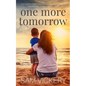 One More Tomorrow - Paperback