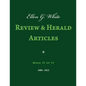 Ellen G. White Review & Herald Articles, Book IV of IV - Paperback
