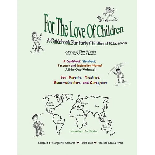 For The Love Of Children: A Guidebook For Early Childhood Education - Paperback