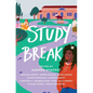 Study Break: 11 College Tales from Orientation to Graduation - Hardcover