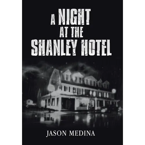 A Night at the Shanley Hotel - Hardcover
