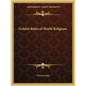 Golden Rules of World Religions - Paperback