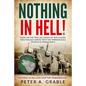 Nothing in Hell: Based on the true life events of one soldier who proudly served with the Timberwolves Division in World War II - Paperback