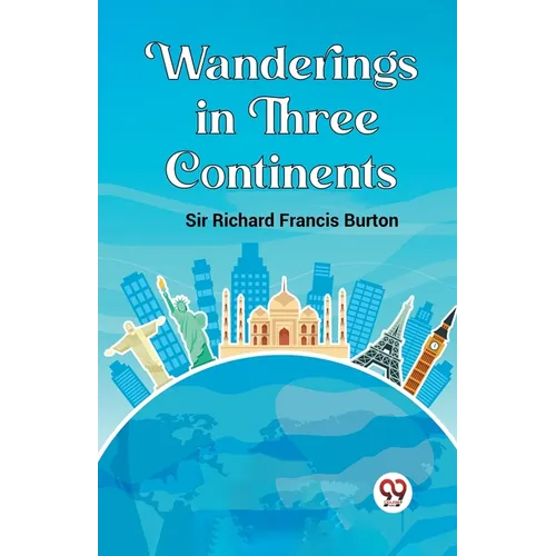 Wanderings in Three Continents - Paperback