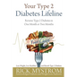 Your Type 2 Diabetes Lifeline: Reverse Type 2 Diabetes in One Month or Two Months - Paperback
