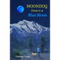 Moondog: Once in a Blue Moon - Paperback