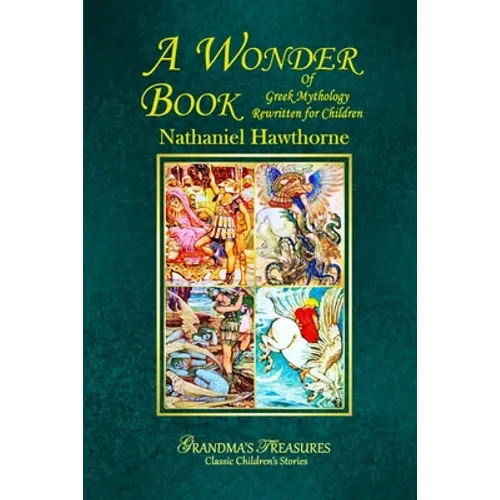 A Wonder Book of Greek Mythology Rewritten for Children - Paperback