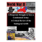 A Desperate Struggle to Save a Condemned Army: A Critical Review of the Stalingrad Airlift - Paperback
