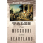 Tales from Missouri and the Heartland - Hardcover