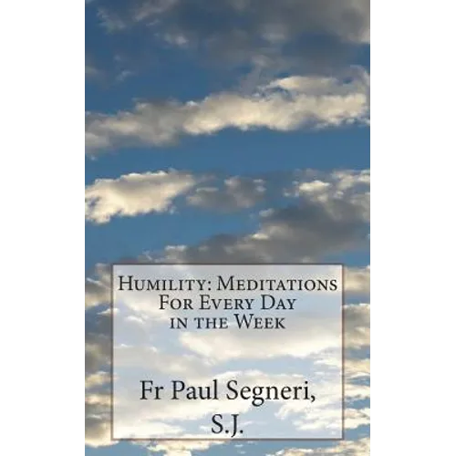 Humility: Meditations For Every Day in the Week - Paperback