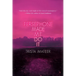 Persephone Made Me Do It - Paperback