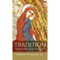 Tradition: Understanding Christian Tradition - Hardcover